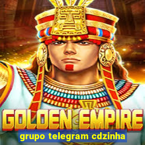 grupo telegram cdzinha